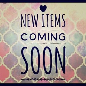 New items coming soon